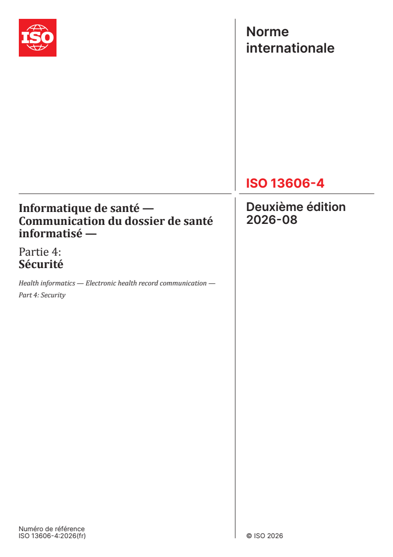ISO 13606-4:2026 ISO 13606-4:2026 - Informatique de santé — Communication du dossier de santé informatisé — Partie 4: Sécurité - Page 1 preview