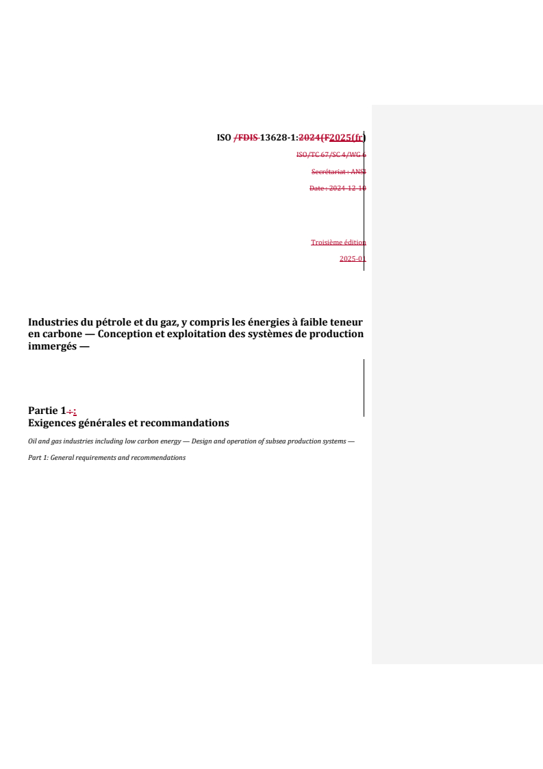 REDLINE ISO 13628-1:2025 - Industries du pétrole et du gaz, y compris les énergies à faible teneur en carbone — Conception et exploitation des systèmes de production immergés — Partie 1: Exigences générales et recommandations
Released:3. 06. 2025