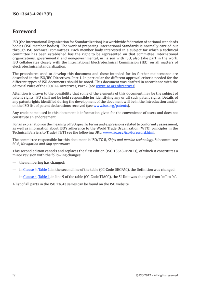 ISO 13643-4:2017 ISO 13643-4:2017 - Ships and marine technology — Manoeuvring of ships — Part 4: Stopping, acceleration, traversing/9/2017 - Page 4 preview