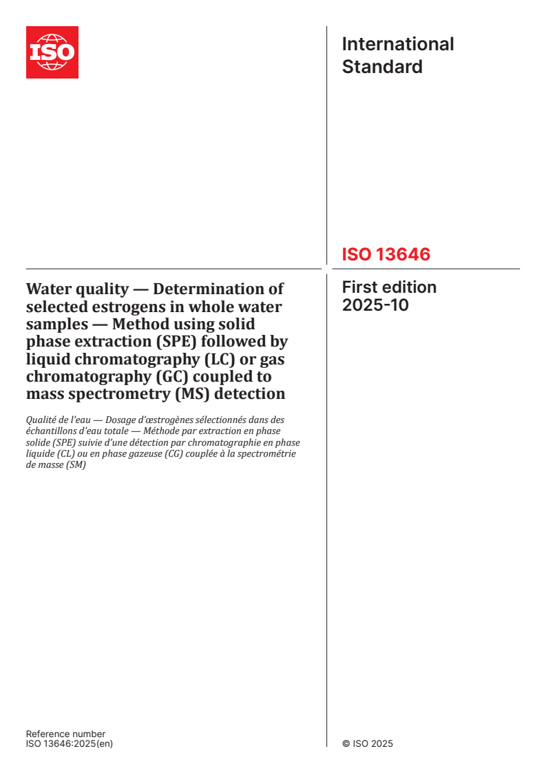 ISO 13646:2025 - Water quality — Determination of selected estrogens in whole water samples — Method using solid phase extraction (SPE) followed by liquid chromatography (LC) or gas chromatography (GC) coupled to mass spectrometry (MS) detection
Released:10/8/2025
