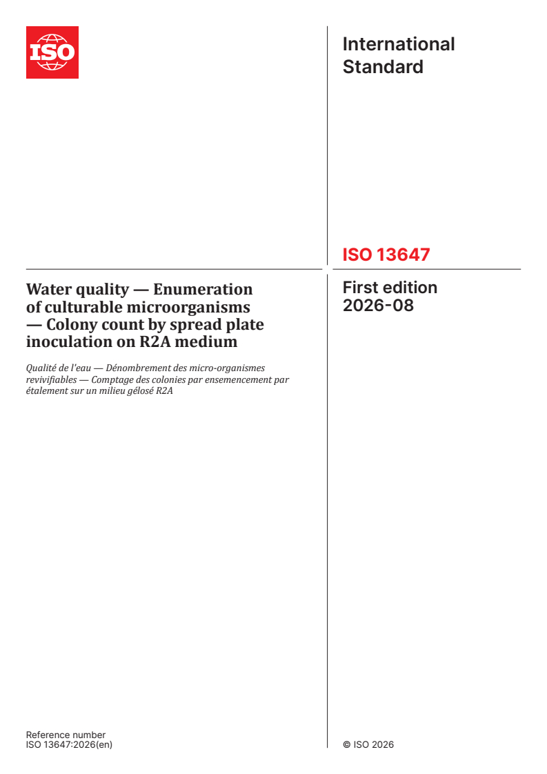 ISO 13647:2026 ISO 13647:2026 - Water quality — Enumeration of culturable microorganisms — Colony count by spread plate inoculation on R2A medium - Page 1 preview