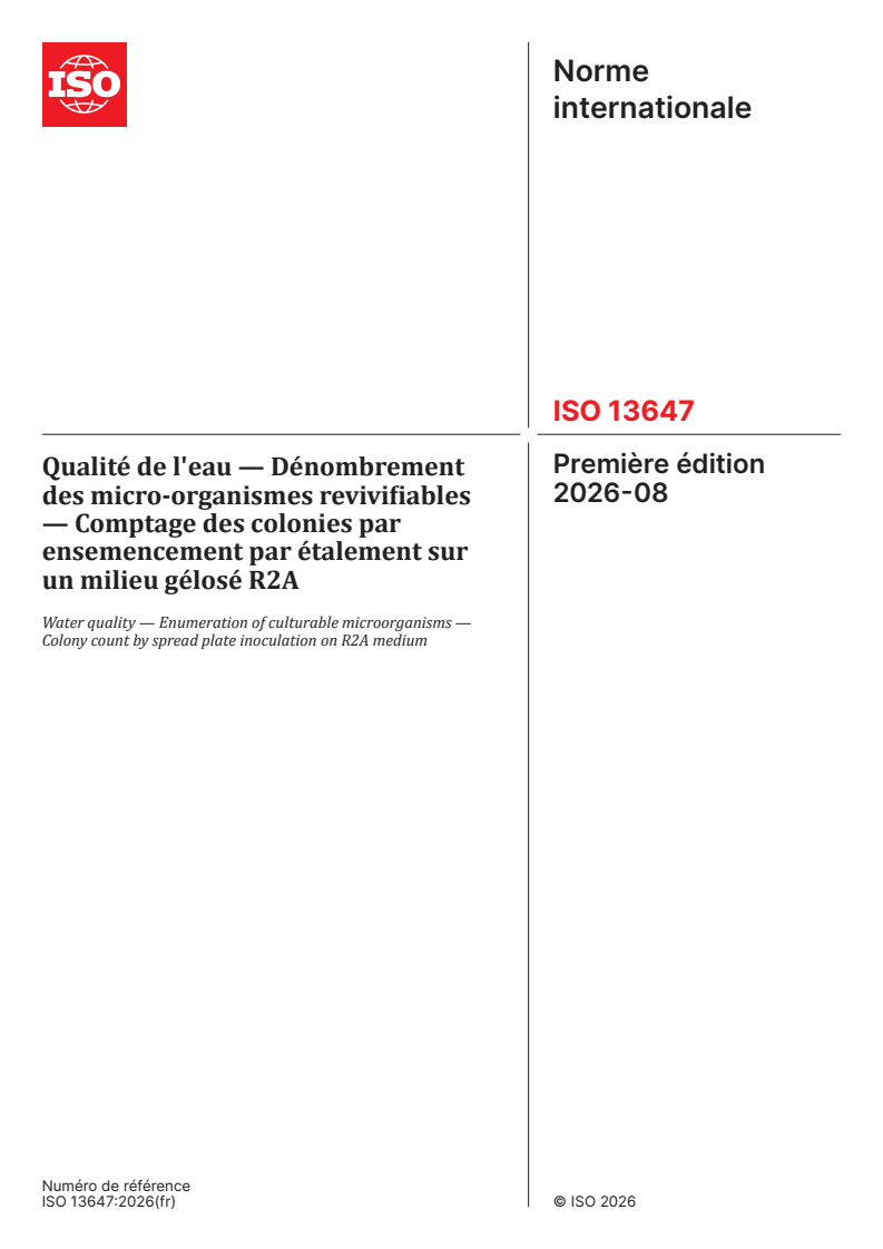 ISO 13647:2026 ISO 13647:2026 - Qualité de l'eau — Dénombrement des micro-organismes revivifiables — Comptage des colonies par ensemencement par étalement sur un milieu gélosé R2A - Page 1 preview