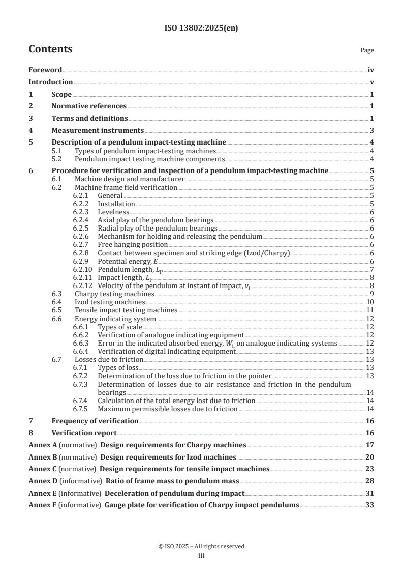 ISO 13802:2025 ISO 13802:2025 - Plastics — Verification of pendulum impact-testing machines — Charpy, Izod and tensile impact-testing
Released:13. 08. 2025 - Page 3 preview