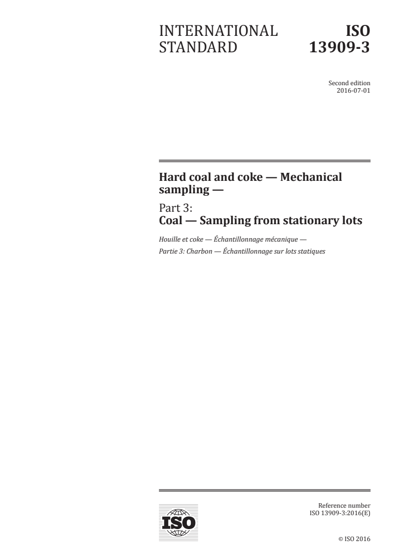 ISO 13909-3:2016 ISO 13909-3:2016 - Hard coal and coke — Mechanical sampling — Part 3: Coal — Sampling from stationary lots/23/2016 - Page 1 preview
