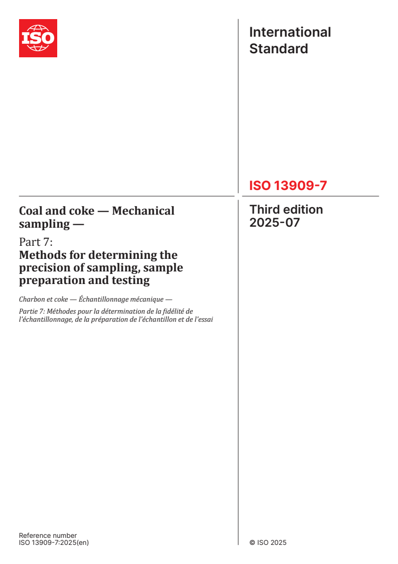 ISO 13909-7:2025 - Coal and coke — Mechanical sampling — Part 7: Methods for determining the precision of sampling, sample preparation and testing
Released:22. 07. 2025