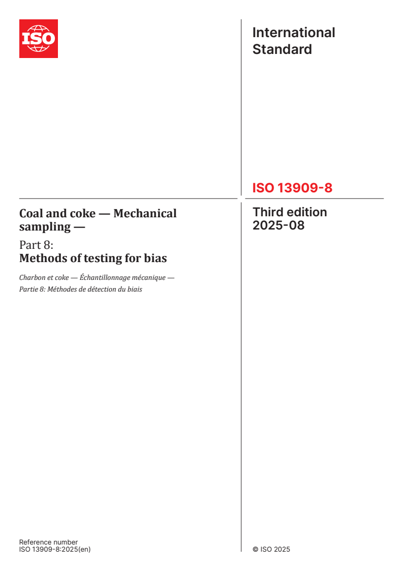 ISO 13909-8:2025 - Coal and coke — Mechanical sampling — Part 8: Methods of testing for bias
Released:22. 08. 2025