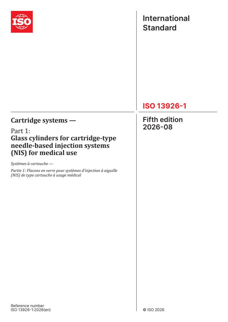 ISO 13926-1:2026 ISO 13926-1:2026 - Cartridge systems — Part 1: Glass cylinders for cartridge-type needle-based injection systems (NIS) for medical use - Page 1 preview