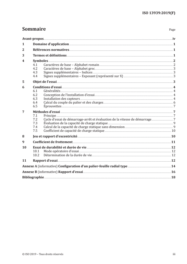 ISO 13939:2019 ISO 13939:2019 - Paliers-feuilles — Essais de performance des paliers radiaux à feuilles non lubrifiés — Essais de la capacité de charge statique, du coefficient de frottement et de la durée de vie
Released:7/25/2019 - Page 3 preview