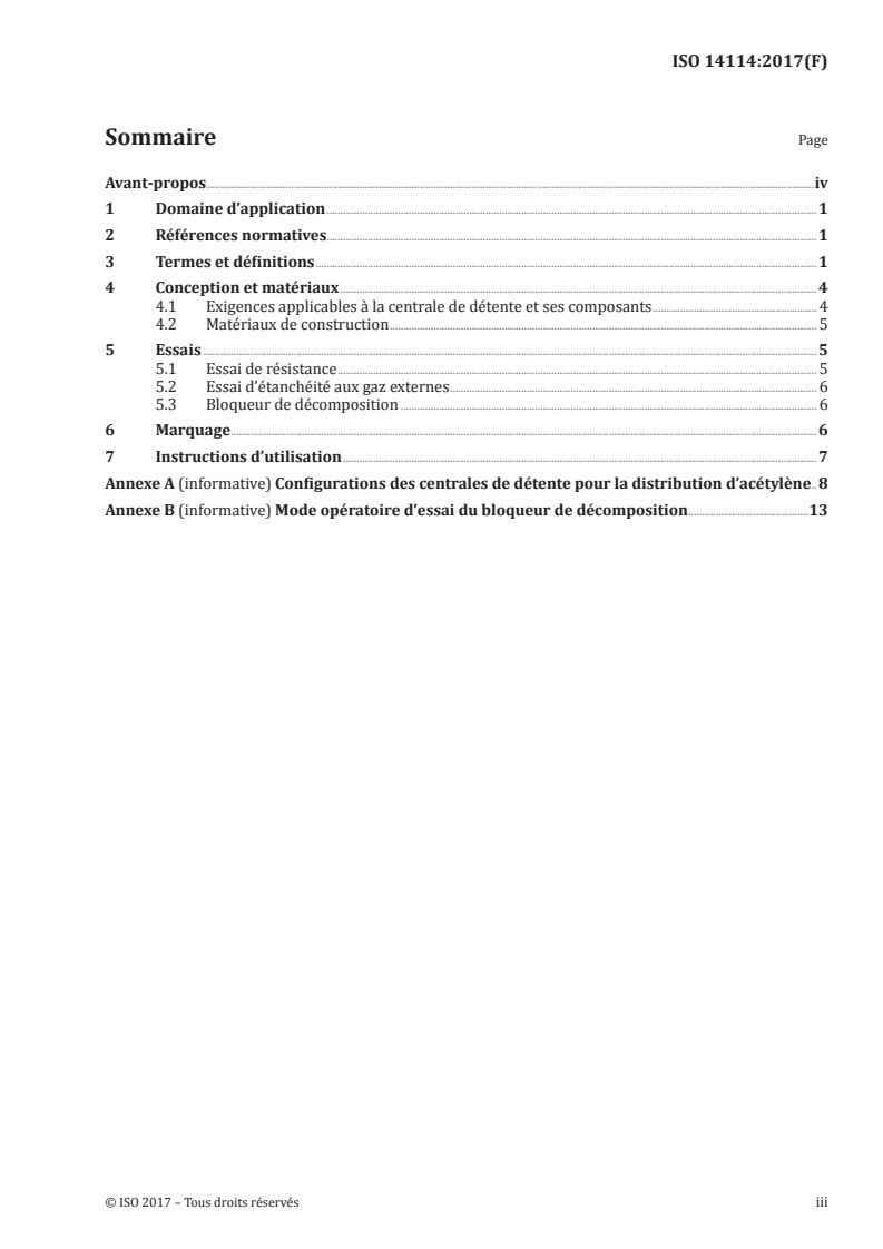 ISO 14114:2017 ISO 14114:2017 - Matériel de soudage aux gaz — Centrales de détente pour la distribution d'acétylène pour le soudage, le coupage et les techniques connexes — Exigences générales
Released:11/23/2017 - Page 3 preview