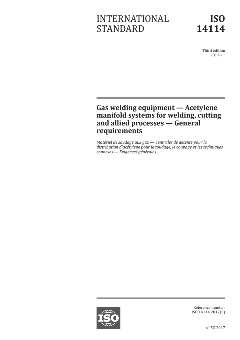 ISO 14114:2017 ISO 14114:2017 - Gas welding equipment — Acetylene manifold systems for welding, cutting and allied processes — General requirements
Released:11/23/2017 - Page 1 preview