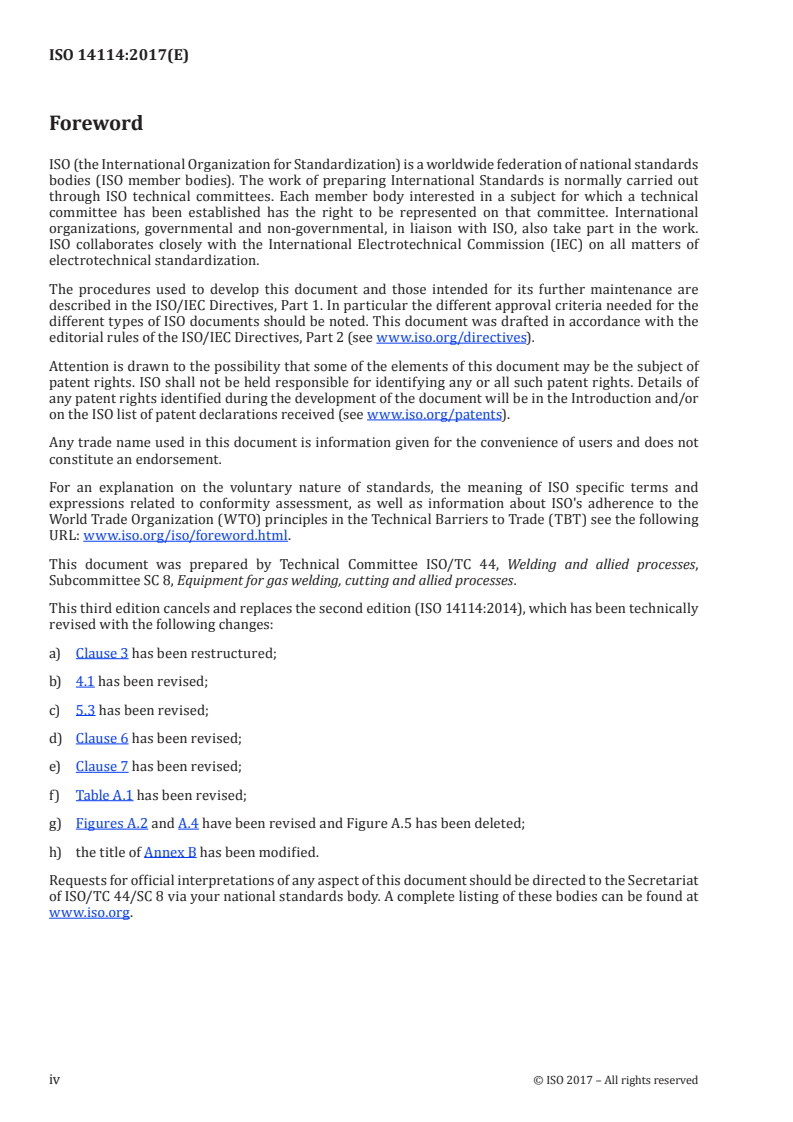 ISO 14114:2017 ISO 14114:2017 - Gas welding equipment — Acetylene manifold systems for welding, cutting and allied processes — General requirements
Released:11/23/2017 - Page 4 preview