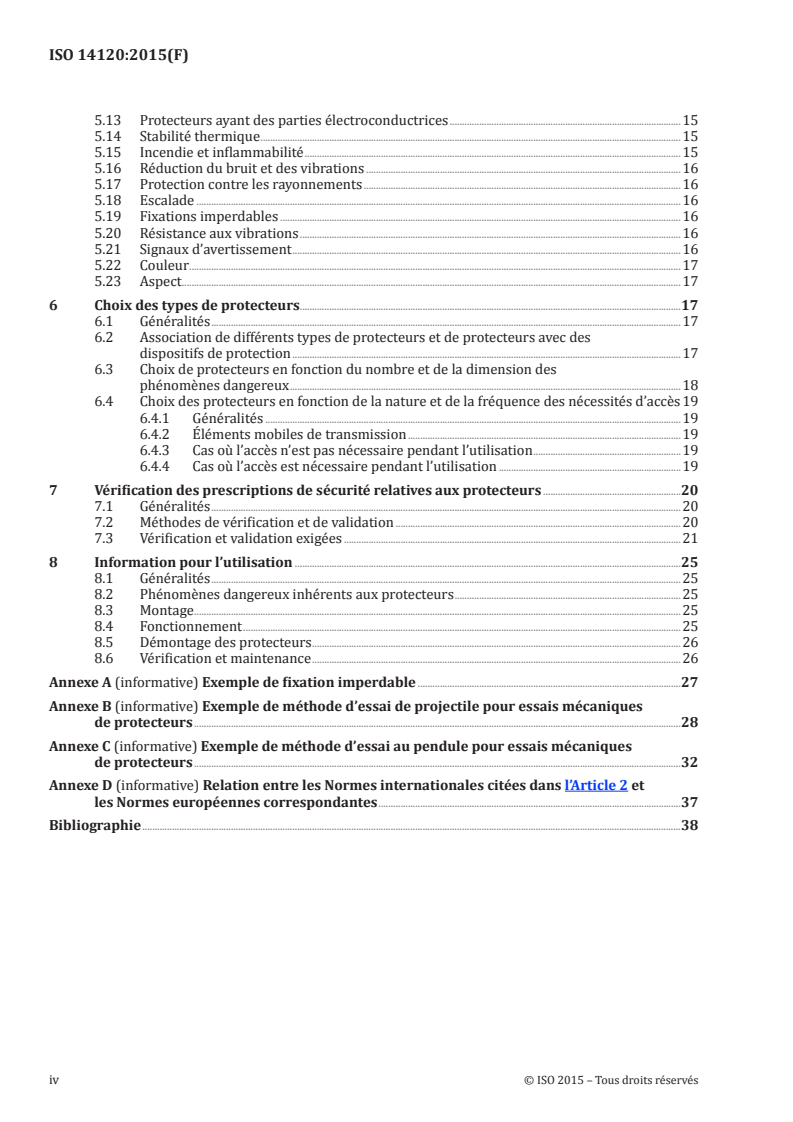 ISO 14120:2015 ISO 14120:2015 - Sécurité des machines — Protecteurs — Prescriptions générales pour la conception et la construction des protecteurs fixes et mobiles/6/2015 - Page 4 preview