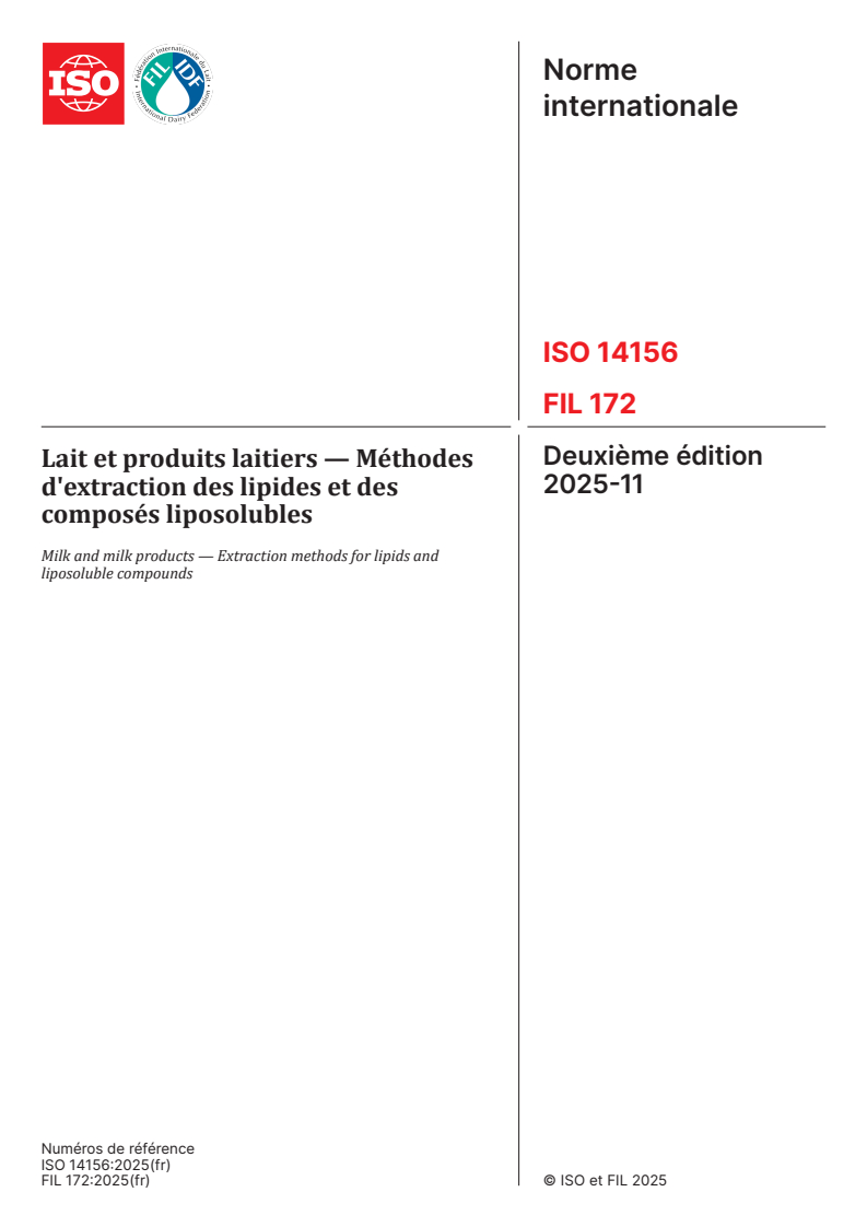 ISO 14156:2025 - Lait et produits laitiers — Méthodes d'extraction des lipides et des composés liposolubles
Released:5. 11. 2025