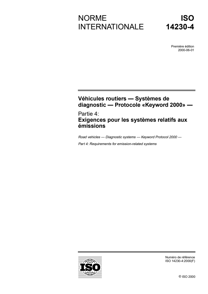 ISO 14230-4:2000 ISO 14230-4:2000 - Véhicules routiers — Systèmes de diagnostic — Protocole "Keyword 2000" — Partie 4: Exigences pour les systèmes relatifs aux émissions/8/2000 - Page 1 preview