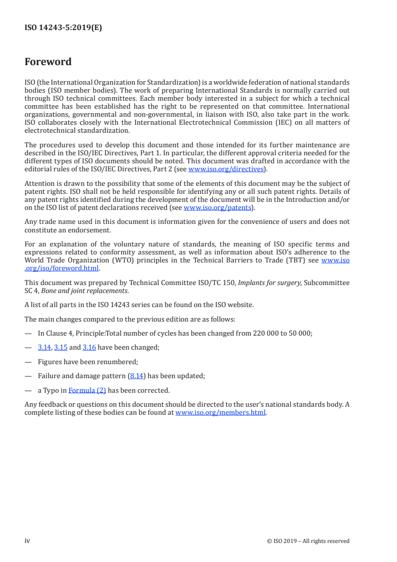 ISO 14243-5:2019 ISO 14243-5:2019 - Implants for surgery — Wear of total knee prostheses — Part 5: Durability performance of the patellofemoral joint/23/2019 - Page 4 preview