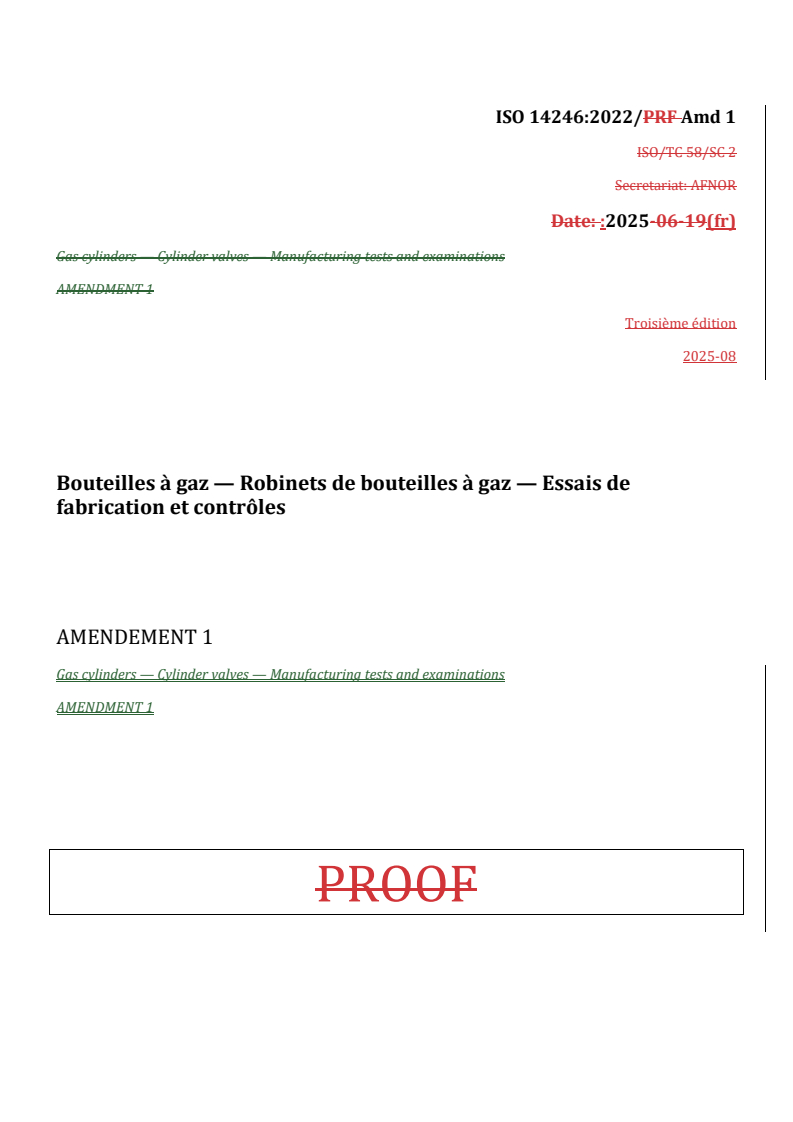 REDLINE ISO 14246:2022/Amd 1:2025 - Bouteilles à gaz — Robinets de bouteilles à gaz — Essais de fabrication et contrôles — Amendement 1
Released:10. 09. 2025