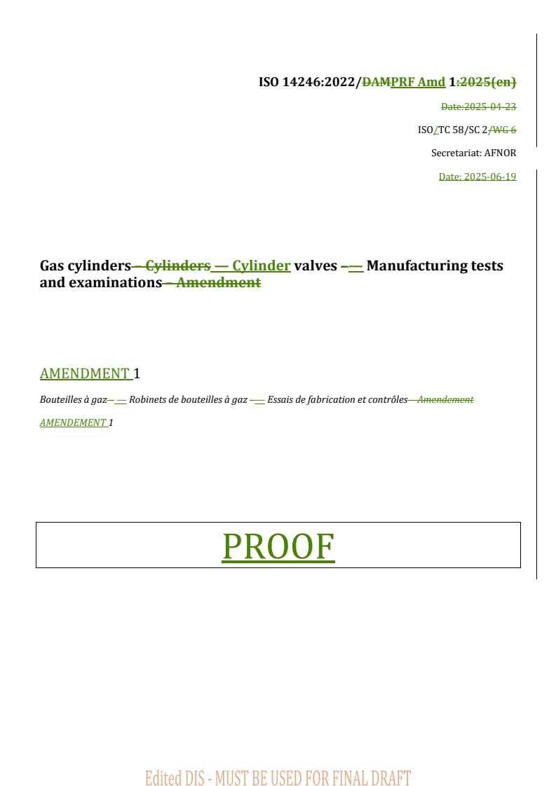 REDLINE ISO 14246:2022/PRF Amd 1 - Gas cylinders — Cylinder valves — Manufacturing tests and examinations — Amendment 1
Released:24. 06. 2025