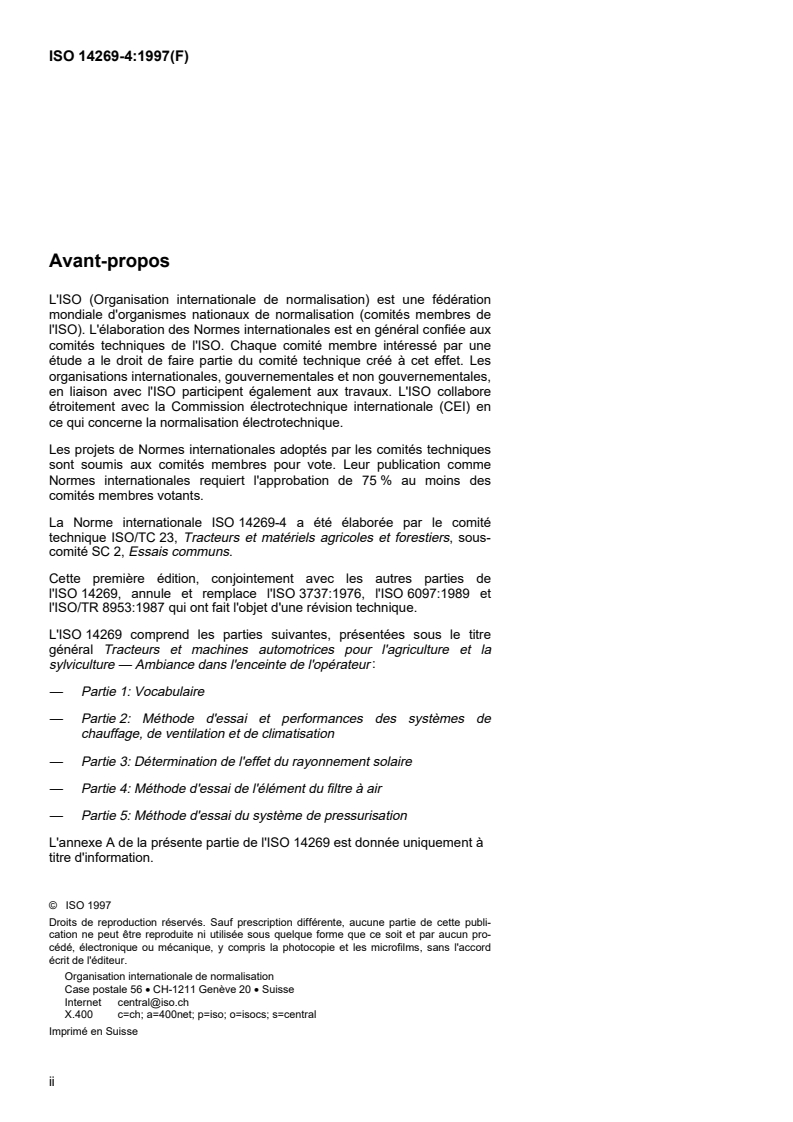ISO 14269-4:1997 ISO 14269-4:1997 - Tracteurs et machines automotrices pour l'agriculture et la sylviculture — Ambiance dans l'enceinte de l'opérateur — Partie 4: Méthode d'essai de l'élément du filtre à air/11/1997 - Page 2 preview