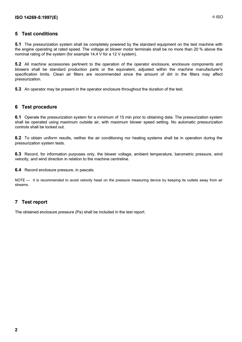 ISO 14269-5:1997 ISO 14269-5:1997 - Tractors and self-propelled machines for agriculture and forestry — Operator enclosure environment — Part 5: Pressurization system test method/11/1997 - Page 4 preview