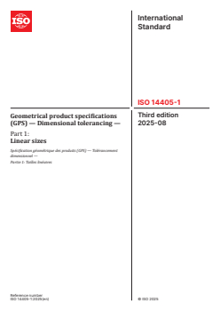 ISO 14405-1:2025 - Geometrical product specifications (GPS) — Dimensional tolerancing — Part 1: Linear sizes
Released:6. 08. 2025 - Page 1 preview