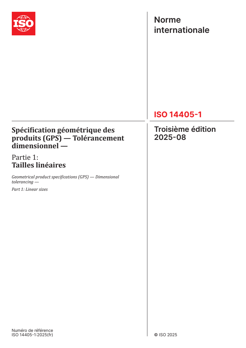 ISO 14405-1:2025 - Spécification géométrique des produits (GPS) — Tolérancement dimensionnel — Partie 1: Tailles linéaires
Released:6. 08. 2025