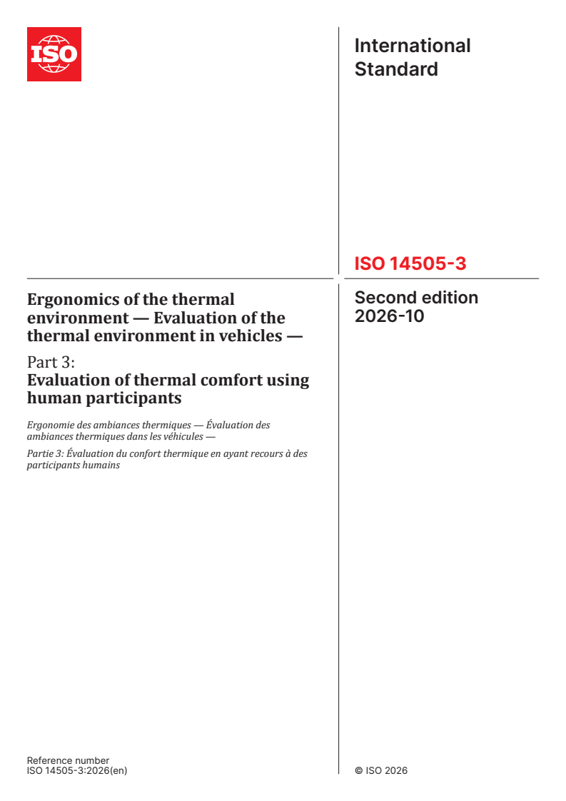 ISO 14505-3:2026 ISO 14505-3:2026 - Ergonomics of the thermal environment — Evaluation of the thermal environment in vehicles — Part 3: Evaluation of thermal comfort using human participants - Page 1 preview