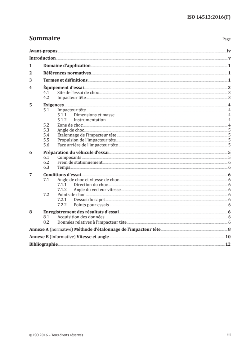 ISO 14513:2016 ISO 14513:2016 - Véhicules routiers — Protection des piétons — Méthode d'essai de choc de la tête/4/2016 - Page 3 preview