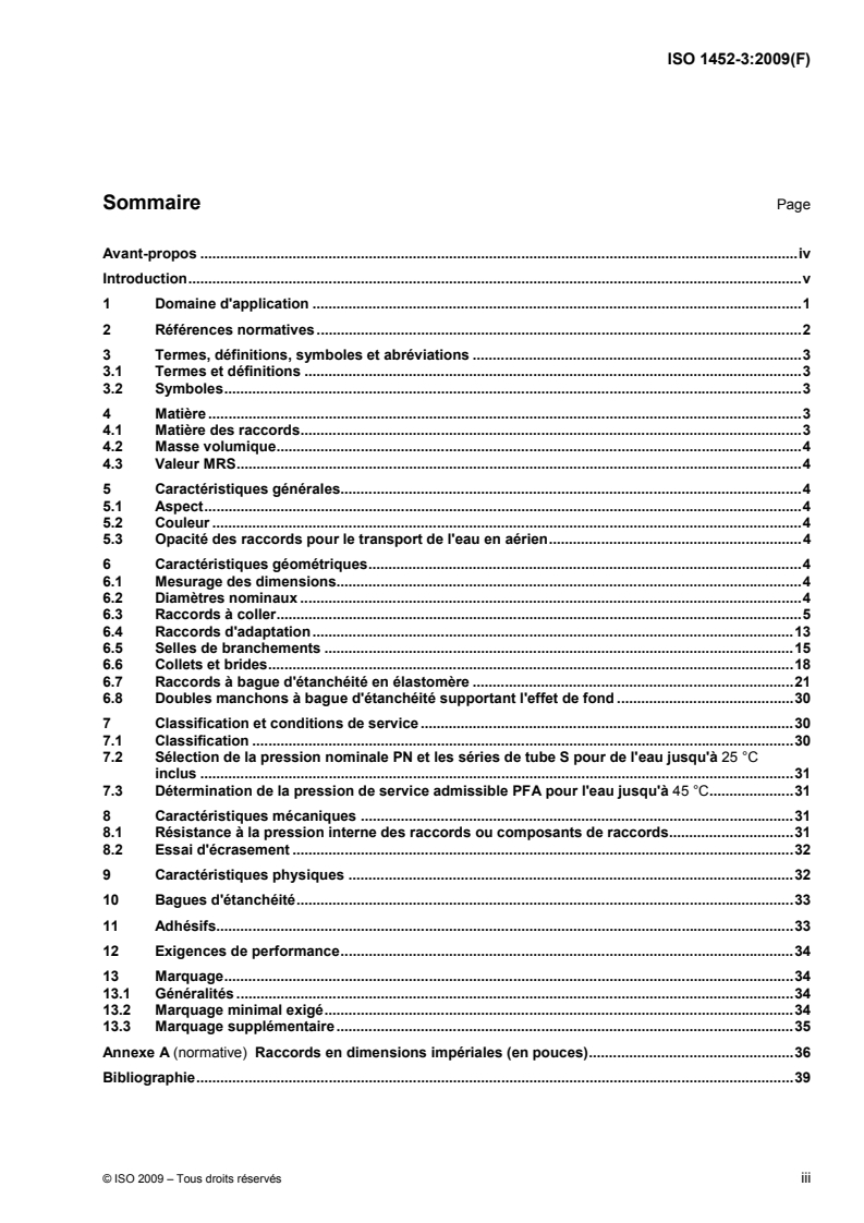 ISO 1452-3:2009 ISO 1452-3:2009 - Systèmes de canalisations en plastique pour l'alimentation en eau, pour branchements et collecteurs d'assainissement enterrés et aériens avec pression — Poly(chlorure de vinyle) non plastifié (PVC-U) — Partie 3: Raccords/1/2009 - Page 3 preview