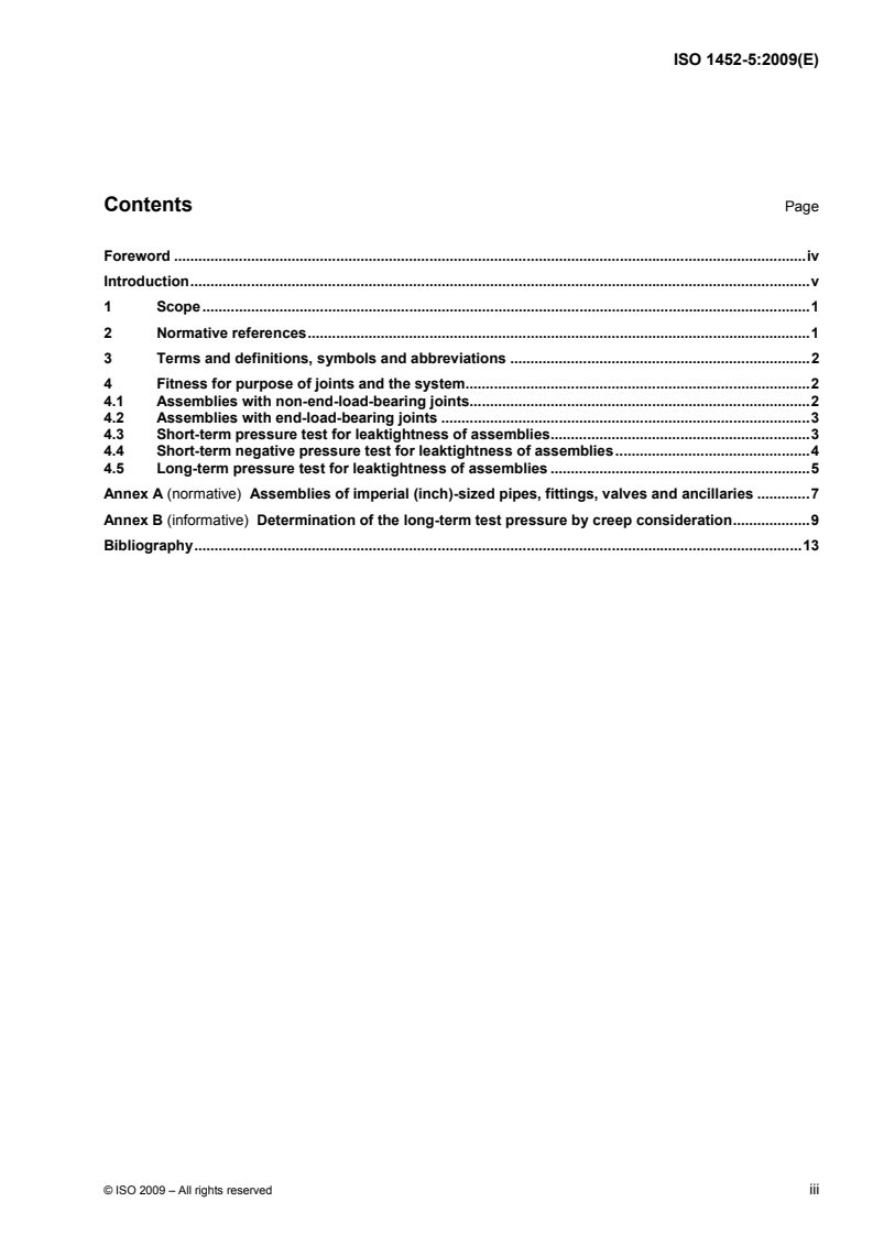 ISO 1452-5:2009 ISO 1452-5:2009 - Plastics piping systems for water supply and for buried and above-ground drainage and sewerage under pressure — Unplasticized poly(vinyl chloride) (PVC-U) — Part 5: Fitness for purpose of the system/1/2009 - Page 3 preview