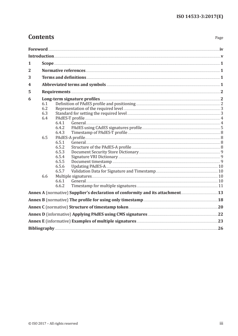 ISO 14533-3:2017 ISO 14533-3:2017 - Processes, data elements and documents in commerce, industry and administration — Long term signature profiles — Part 3: Long term signature profiles for PDF Advanced Electronic Signatures (PAdES)/12/2017 - Page 3 preview