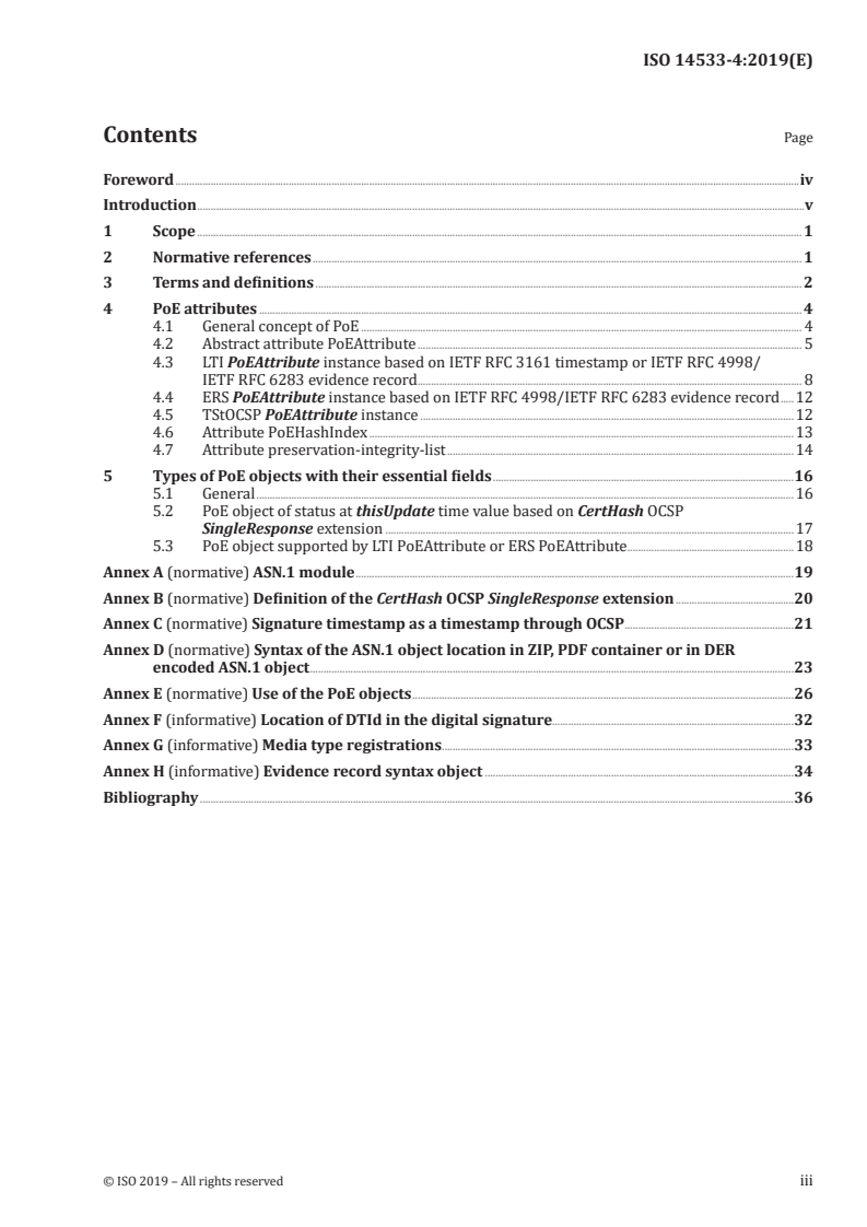 ISO 14533-4:2019 ISO 14533-4:2019 - Processes, data elements and documents in commerce, industry and administration — Long term signature profiles — Part 4: Attributes pointing to (external) proof of existence objects used in long term signature formats (PoEAttributes)
Released:8/27/2019 - Page 3 preview