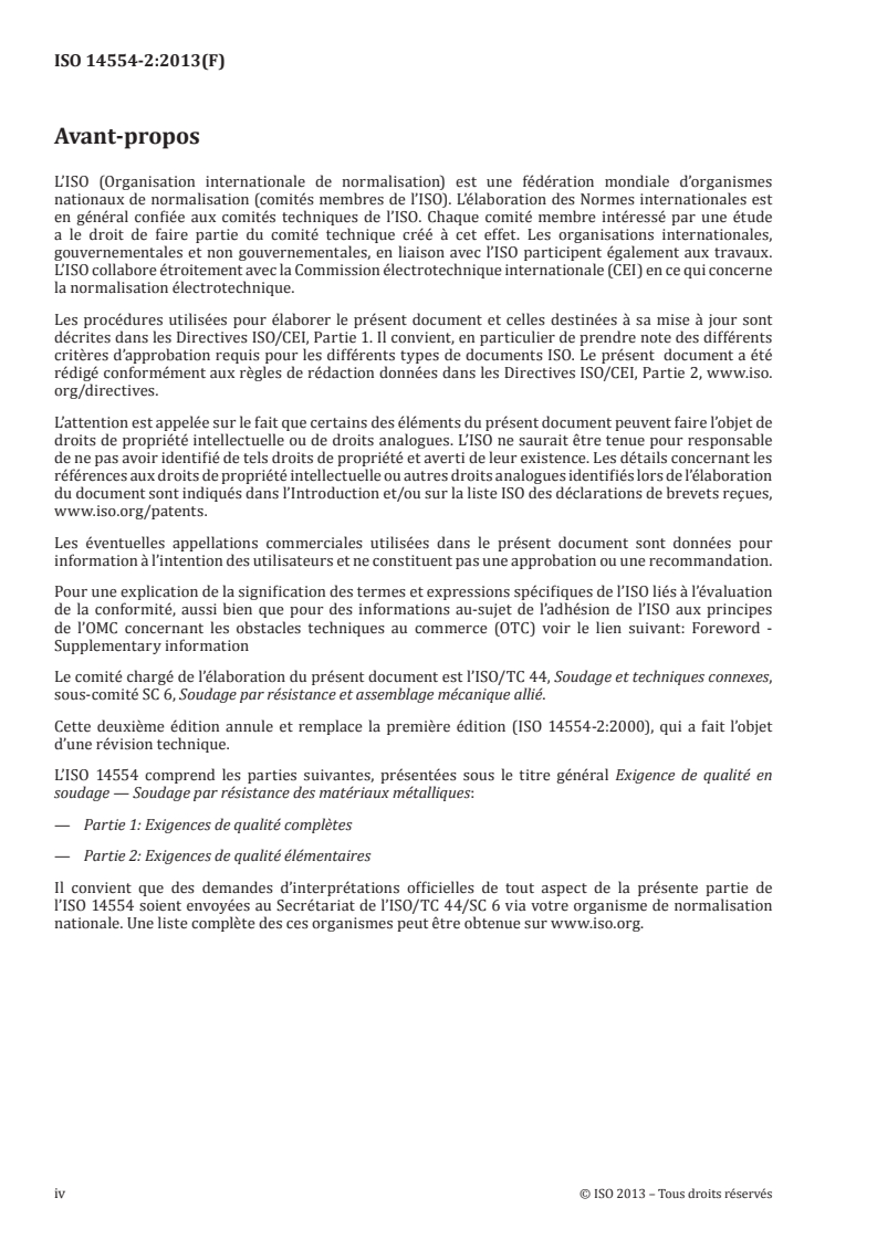 ISO 14554-2:2013 ISO 14554-2:2013 - Exigences de qualité en soudage — Soudage par résistance des matériaux métalliques — Partie 2: Exigences de qualité élémentaire/10/2013 - Page 4 preview