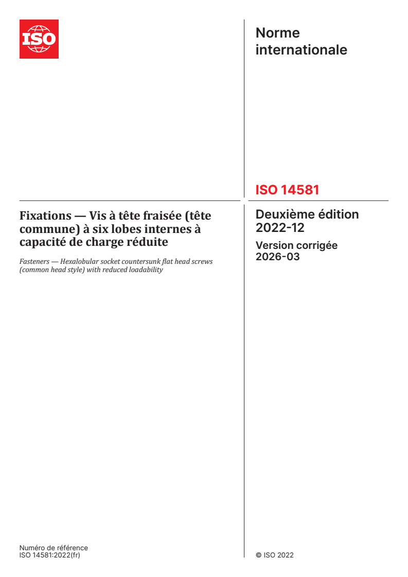 ISO 14581:2022 ISO 14581:2022 - Fixations — Vis à tête fraisée (tête commune) à six lobes internes à capacité de charge réduite - Page 1 preview