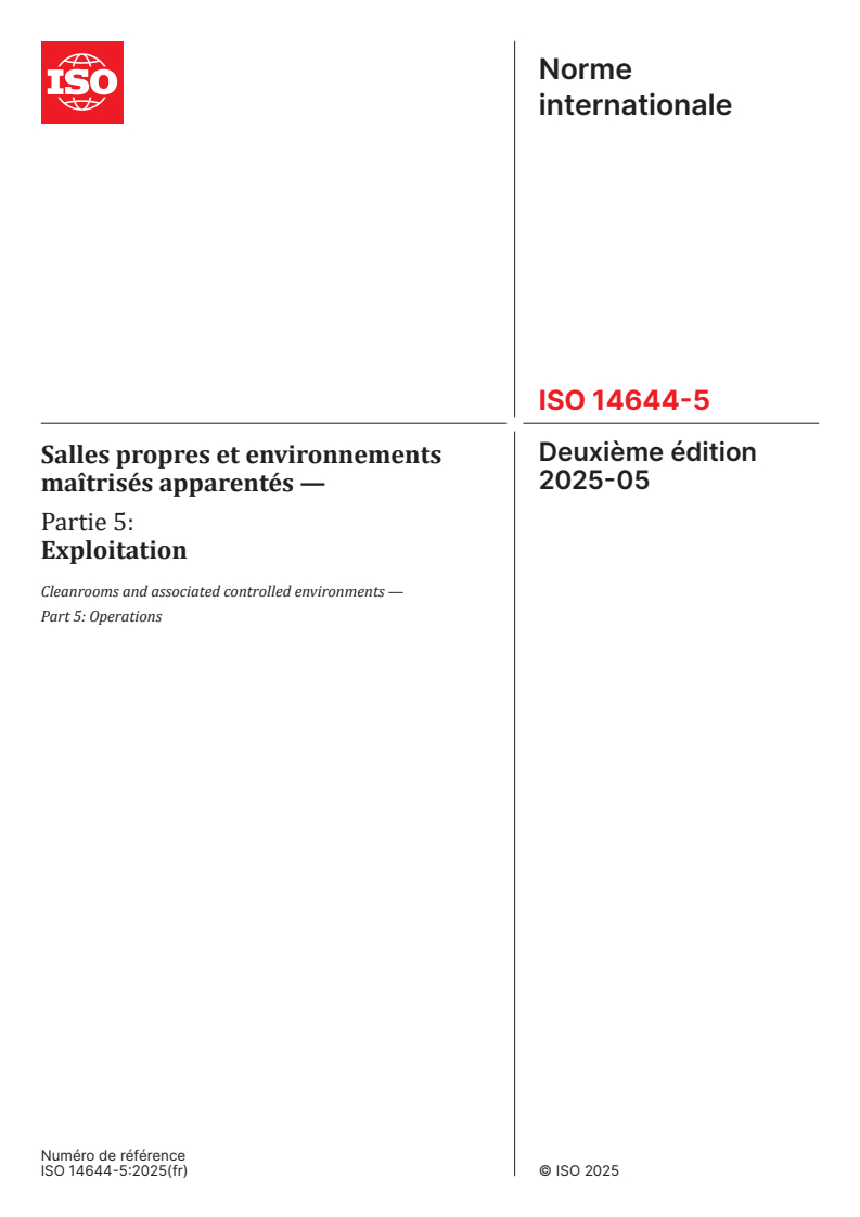 ISO 14644-5:2025 - Salles propres et environnements maîtrisés apparentés — Partie 5: Exploitation
Released:27. 05. 2025