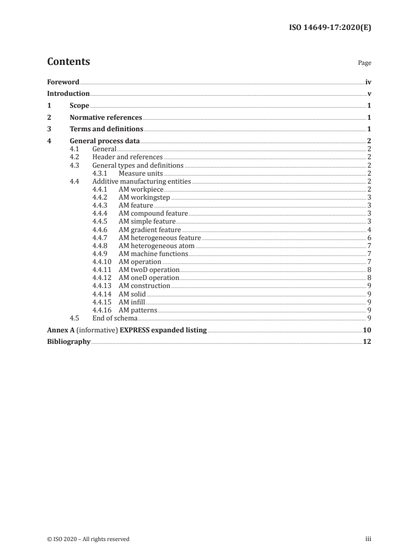 ISO 14649-17:2020 ISO 14649-17:2020 - Industrial automation systems and integration — Physical device control — Data model for computerized numerical controllers — Part 17: Process data for additive manufacturing/19/2020 - Page 3 preview