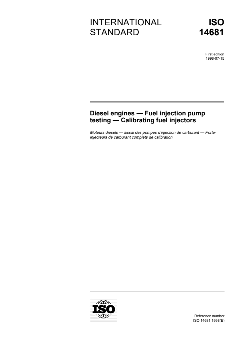 ISO 14681:1998 ISO 14681:1998 - Diesel engines — Fuel injection pump testing — Calibrating fuel injectors/9/1998 - Page 1 preview