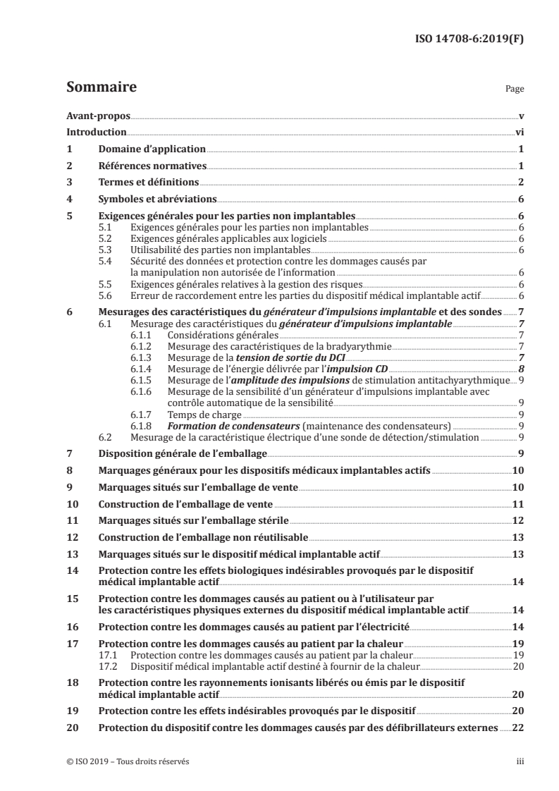 ISO 14708-6:2019 ISO 14708-6:2019 - Implants chirurgicaux — Dispositifs médicaux implantables actifs — Partie 6: Exigences particulières pour les dispositifs médicaux implantables actifs conçus pour traiter la tachyarythmie (y compris les défibrillateurs implantables)/3/2019 - Page 3 preview