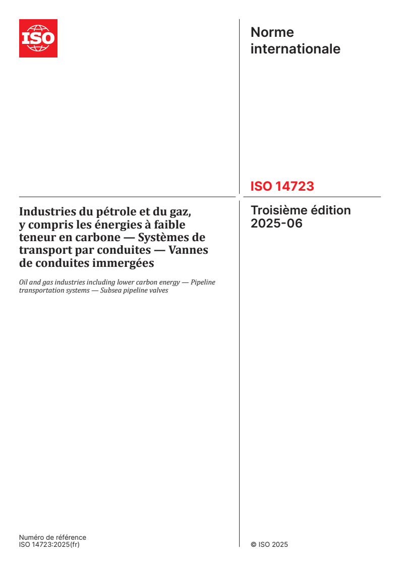 ISO 14723:2025 - Industries du pétrole et du gaz, y compris les énergies à faible teneur en carbone — Systèmes de transport par conduites — Vannes de conduites immergées
Released:16. 06. 2025