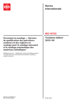 ISO 14732:2025 - Personnel en soudage — Épreuve de qualification des opérateurs soudeurs et des régleurs en soudage pour le soudage mécanisé et le soudage automatique des matériaux métalliques
Released:12. 06. 2025 - Page 1 preview