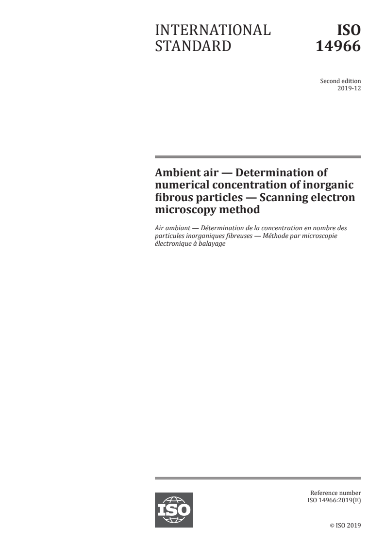 ISO 14966:2019 ISO 14966:2019 - Ambient air — Determination of numerical concentration of inorganic fibrous particles — Scanning electron microscopy method/13/2019 - Page 1 preview