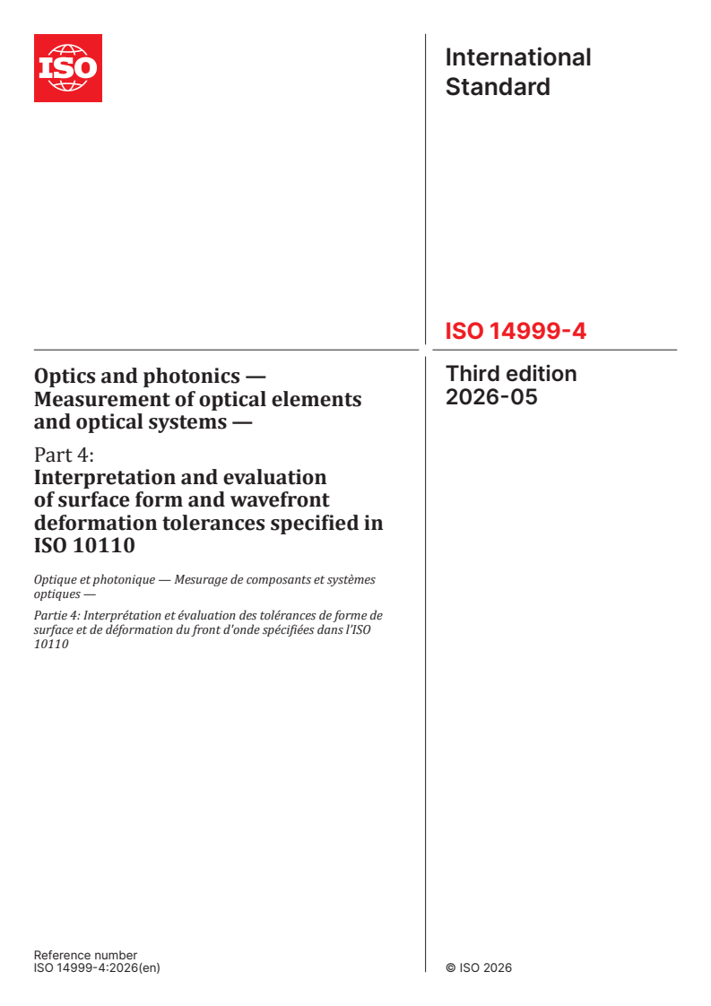 ISO 14999-4:2026 ISO 14999-4:2026 - Optics and photonics — Measurement of optical elements and optical systems — Part 4: Interpretation and evaluation of surface form and wavefront deformation tolerances specified in ISO 10110 - Page 1 preview