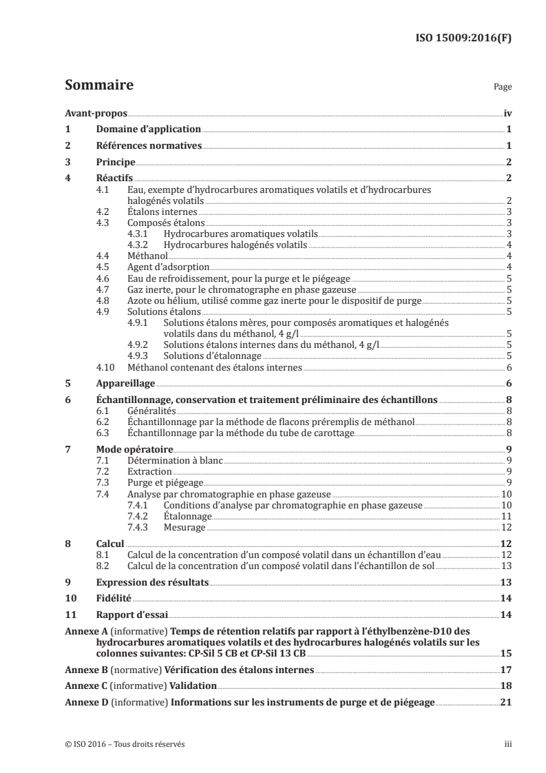 ISO 15009:2016 ISO 15009:2016 - Qualité du sol — Détermination par chromatographie en phase gazeuse des teneurs en hydrocarbures aromatiques volatils, en naphtalène et en hydrocarbures halogénés volatils — Méthode par purge et piégeage avec désorption thermique/12/2016 - Page 3 preview