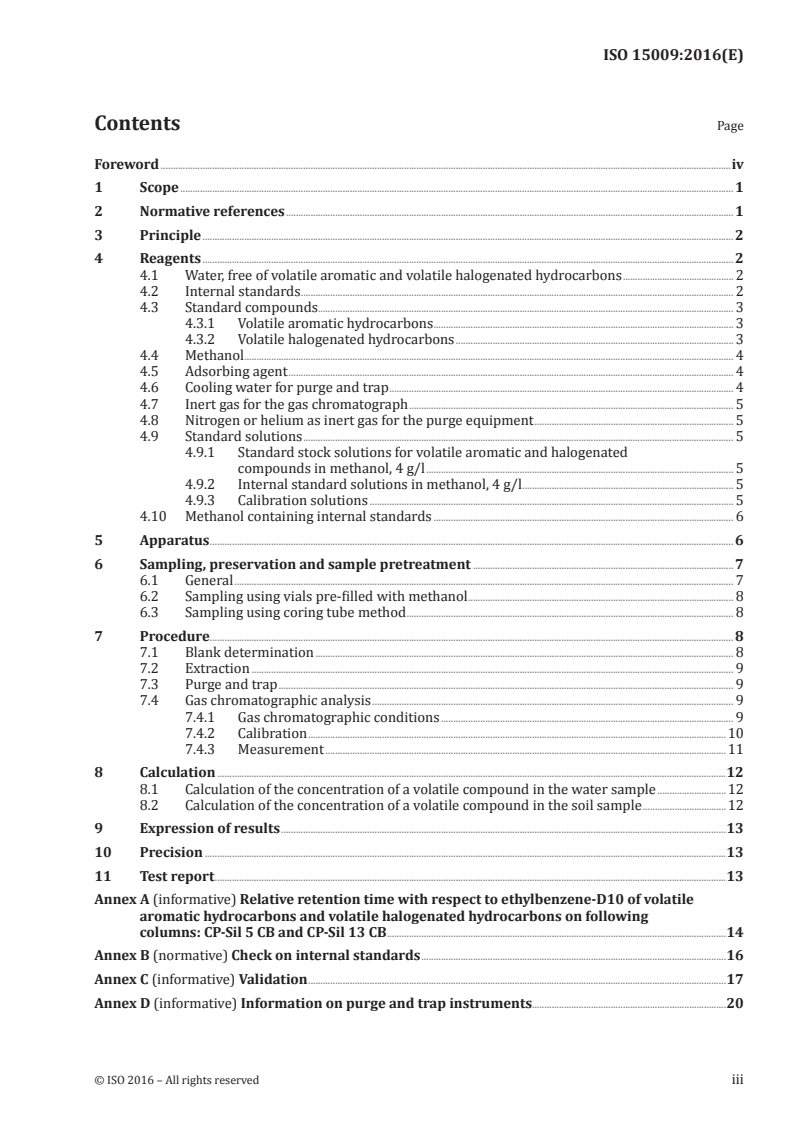 ISO 15009:2016 ISO 15009:2016 - Soil quality — Gas chromatographic determination of the content of volatile aromatic hydrocarbons, naphthalene and volatile halogenated hydrocarbons — Purge-and-trap method with thermal desorption/12/2016 - Page 3 preview