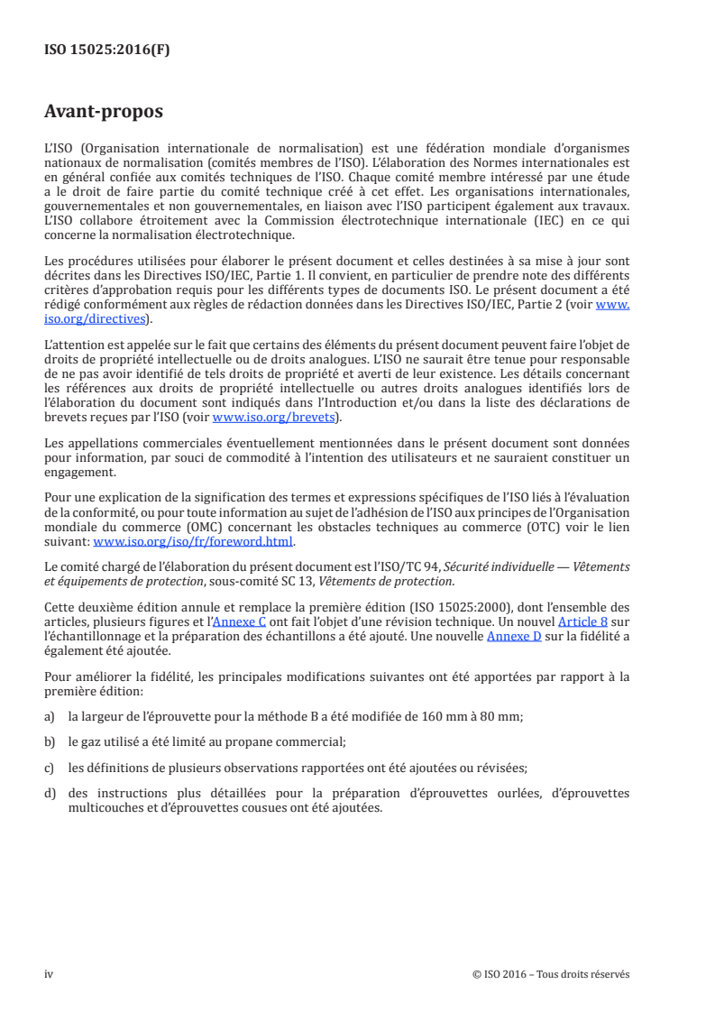 ISO 15025:2016 ISO 15025:2016 - Vêtements de protection — Protection contre les flammes — Méthode d'essai pour la propagation de flamme limitée/28/2016 - Page 4 preview