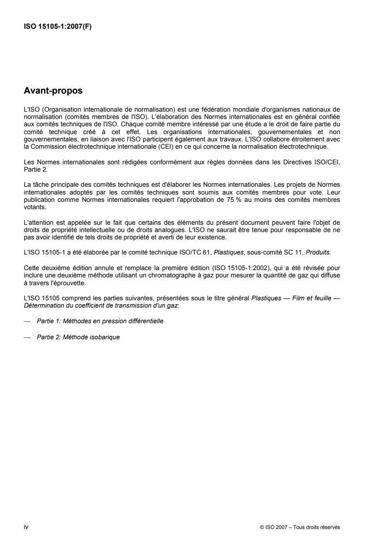 ISO 15105-1:2007 ISO 15105-1:2007 - Plastiques — Film et feuille — Détermination du coefficient de transmission d'un gaz — Partie 1: Méthodes en pression différentielle/9/2007 - Page 4 preview