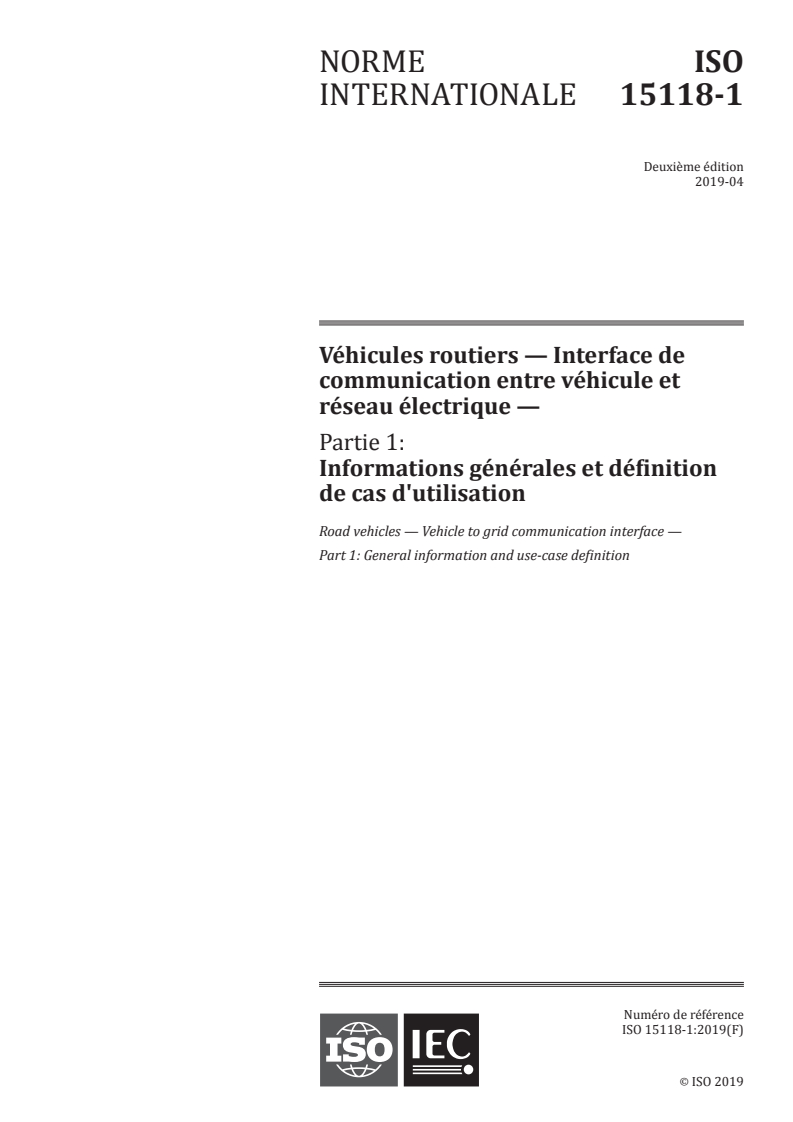 ISO 15118-1:2019 ISO 15118-1:2019 - Véhicules routiers — Interface de communication entre véhicule et réseau électrique — Partie 1: Informations générales et définition de cas d'utilisation
Released:11/19/2019 - Page 1 preview