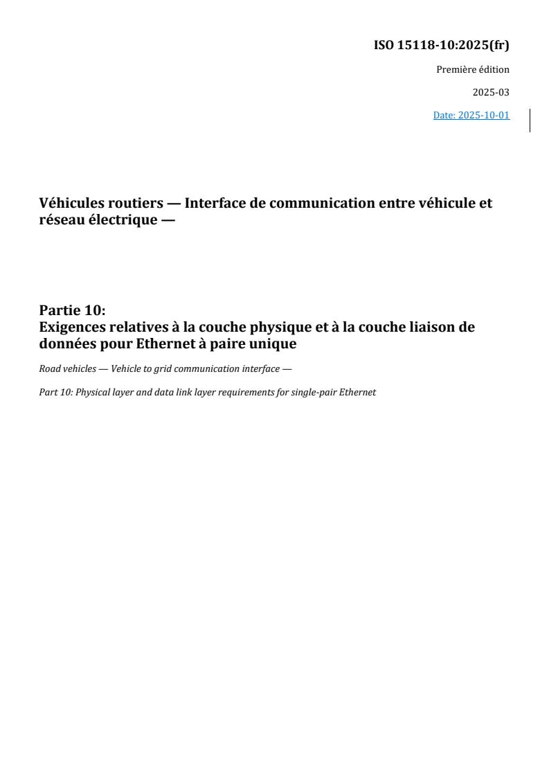 REDLINE ISO 15118-10:2025 - Véhicules routiers — Interface de communication entre véhicule et réseau électrique — Partie 10: Exigences relatives à la couche physique et à la couche liaison de données pour Ethernet à paire unique
Released:9/25/2025