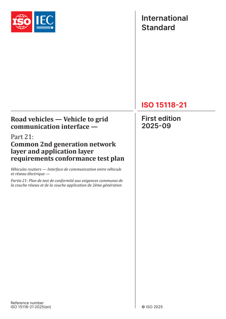 ISO 15118-21:2025 - Road vehicles — Vehicle to grid communication interface — Part 21: Common 2nd generation network layer and application layer requirements conformance test plan
Released:19. 09. 2025