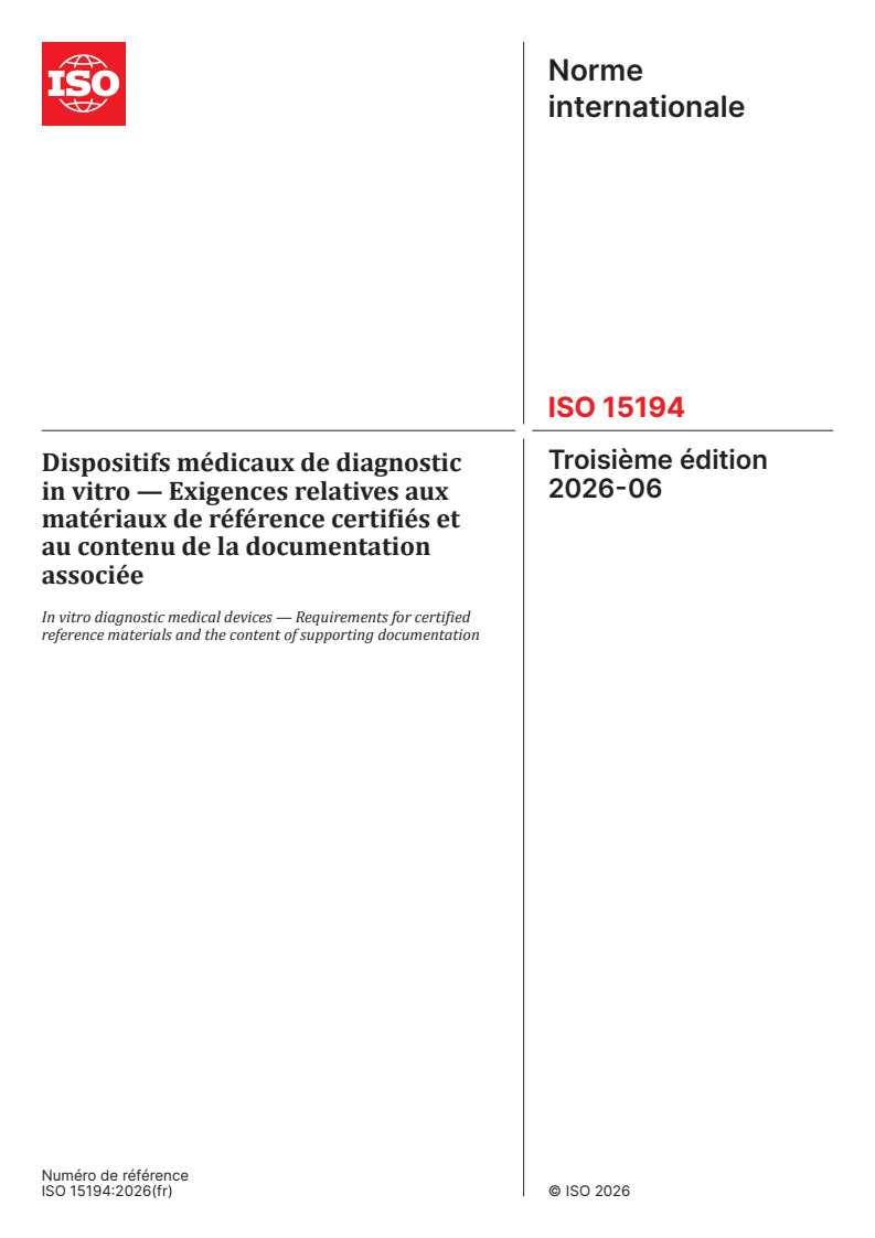 ISO 15194:2026 ISO 15194:2026 - Dispositifs médicaux de diagnostic in vitro — Exigences relatives aux matériaux de référence certifiés et au contenu de la documentation associée - Page 1 preview