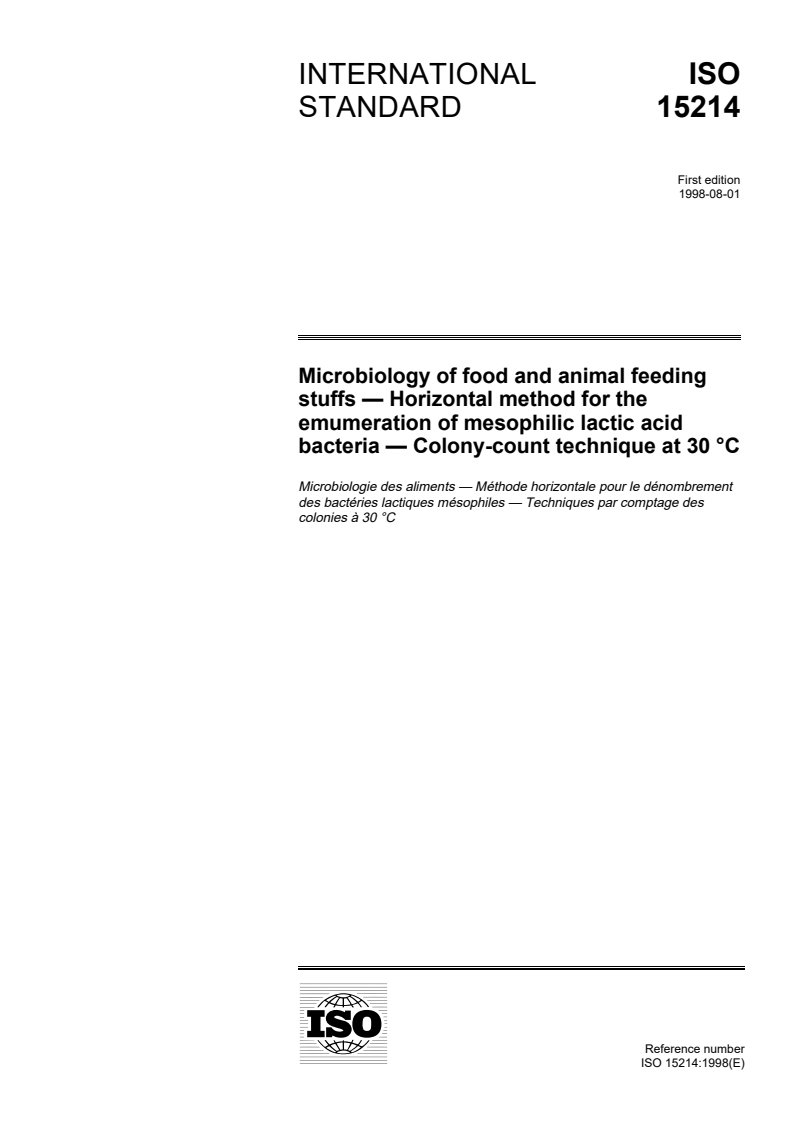 ISO 15214:1998 ISO 15214:1998 - Microbiology of food and animal feeding stuffs — Horizontal method for the enumeration of mesophilic lactic acid bacteria — Colony-count technique at 30 degrees C/23/1998 - Page 1 preview